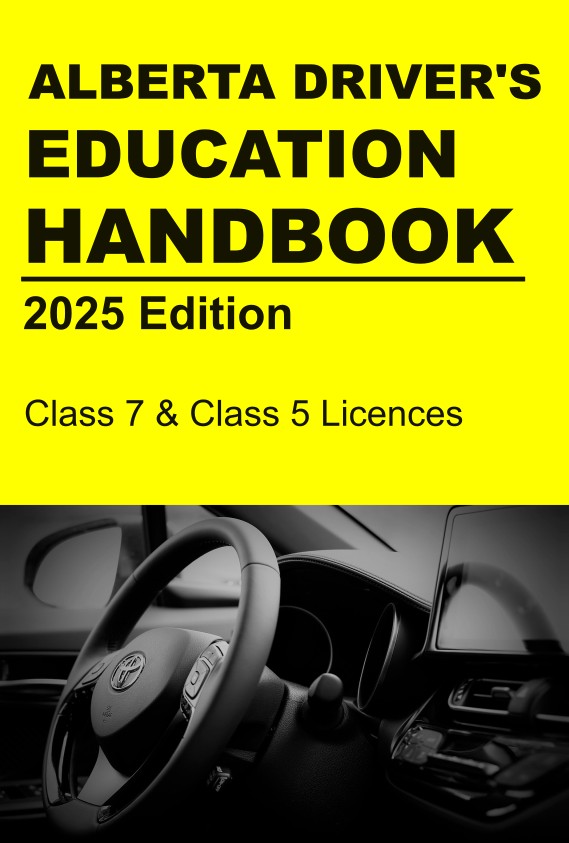 Drivers Ed Booklet.pdf ALBERTA DRIVER’S EDUCATION HANDBOOK (PHYSICAL BOOK) – Health and Safety ...
