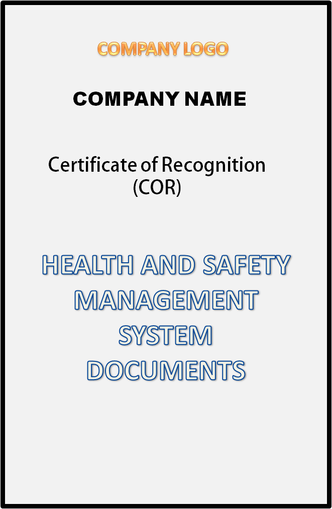 Certificate of Recognition (COR) Compliant Health and Safety Management System Documents