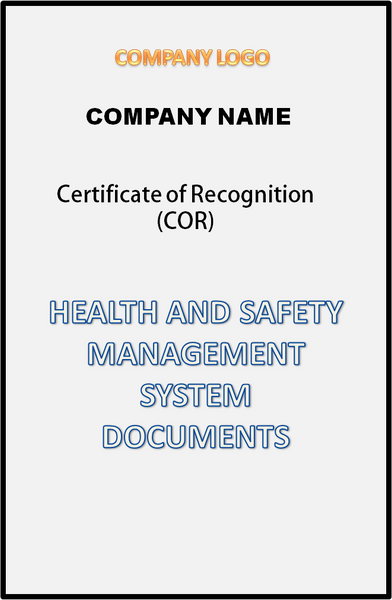 Certificate of Recognition (COR) Compliant Health and Safety Management System Documents