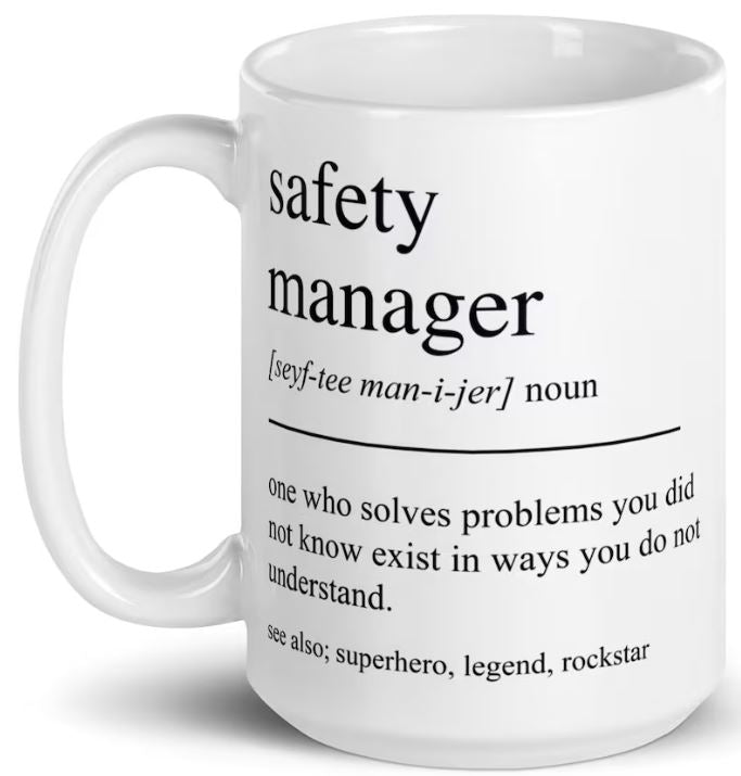 Safety Manager 11oz or 15oz Mug